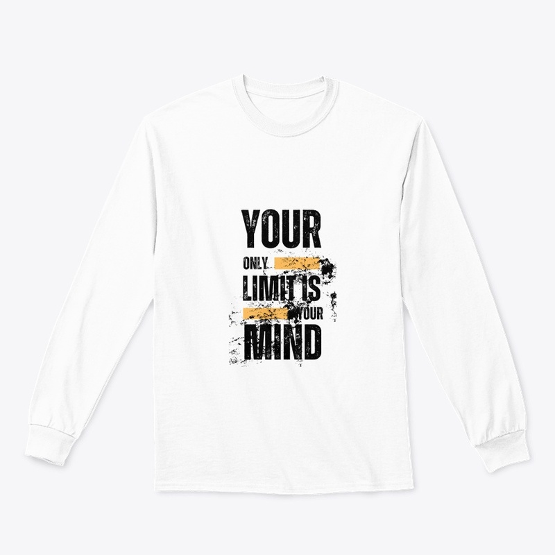 Your only limit is your mind t-shirt
