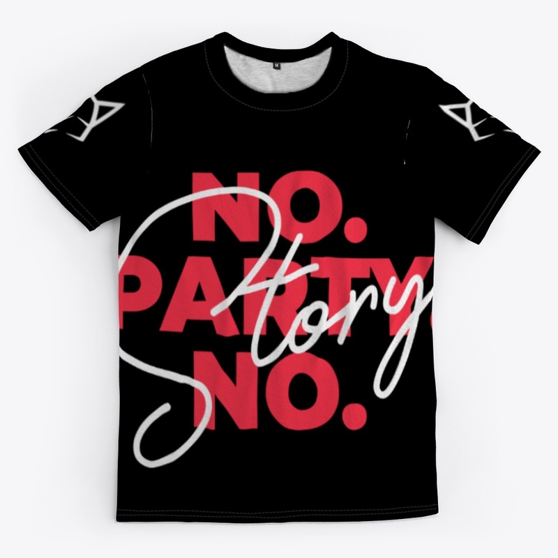 NO PARTY, NO STORY!