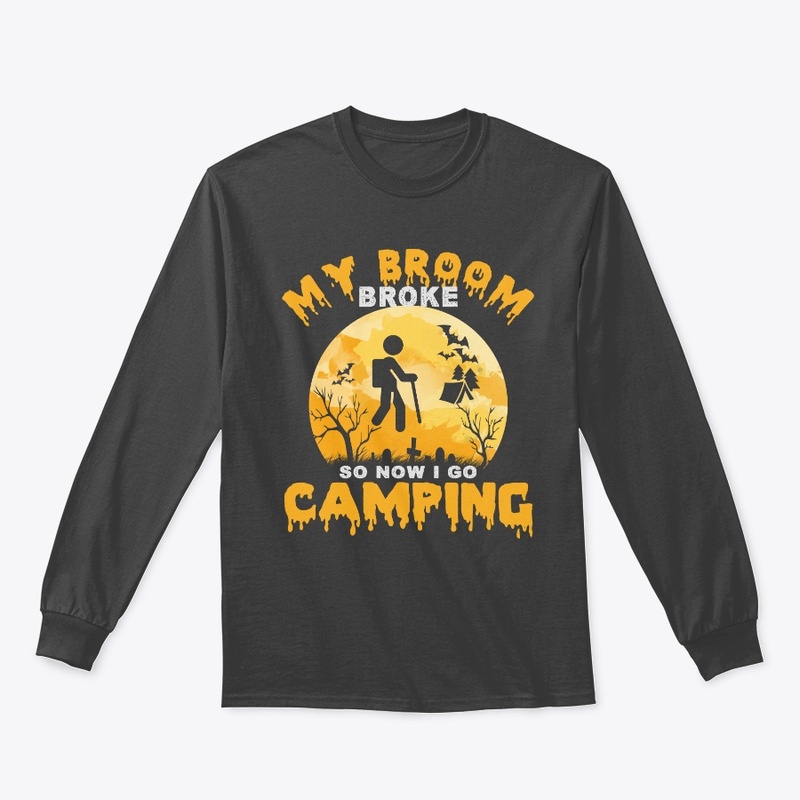 My Broom Broke so I go Camping