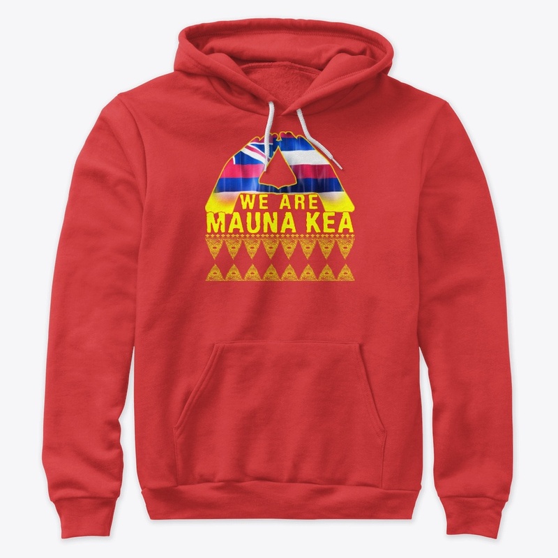 We Are Mauna kea T Shirt for All