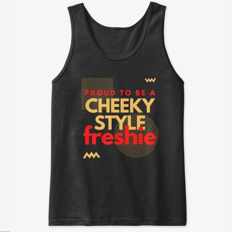 Proud to be a Cheeky Style freshie