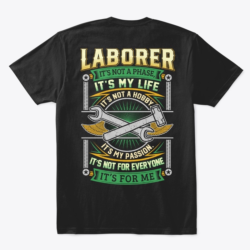 Laborer It's Not A Phase