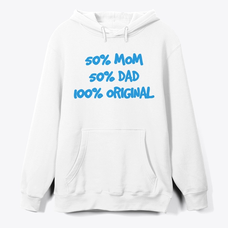 50% Mom 50% Dad 100% Original Design 1