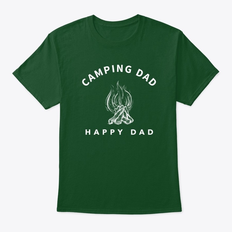 Camping Dad Happy Dad
