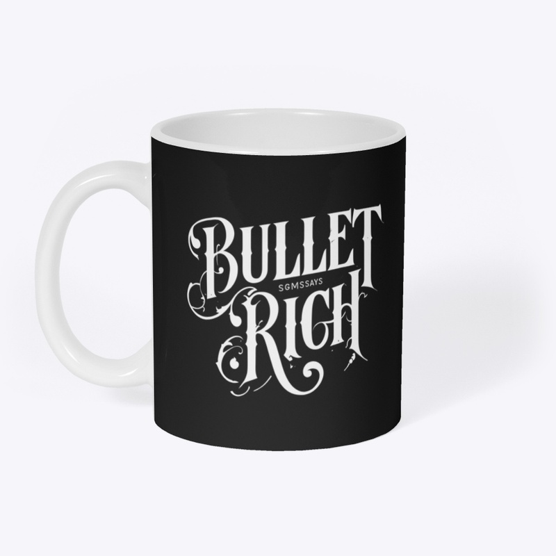 Bullet Rich - Mug - Mug - Mug - Mug