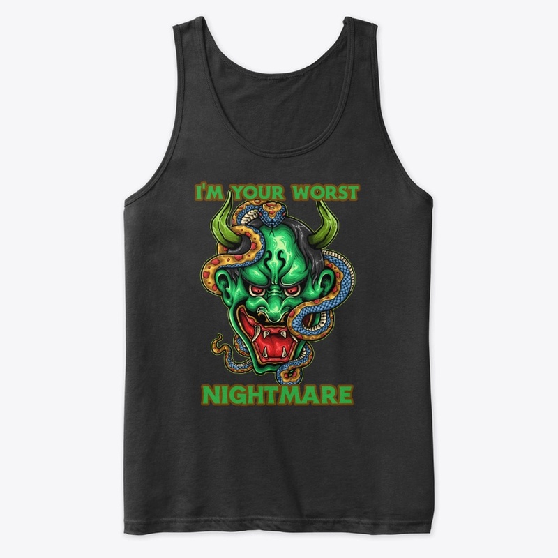 Im your worst nightmare