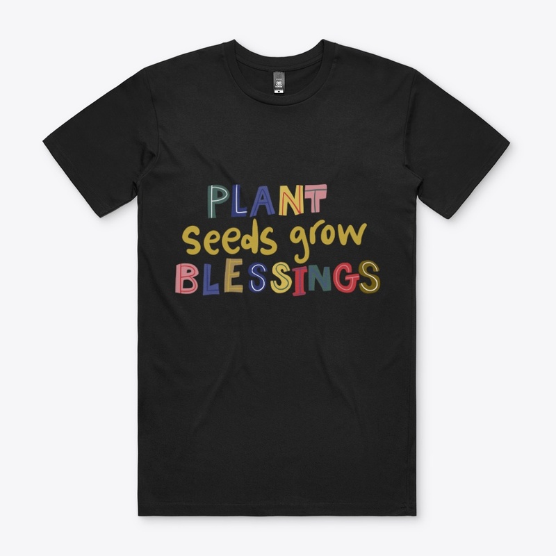 Plant Seeds Grow Blessings Tee