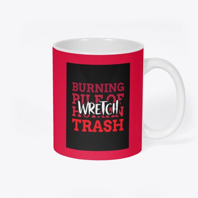 Wretch - Burning Pile of Human Trash