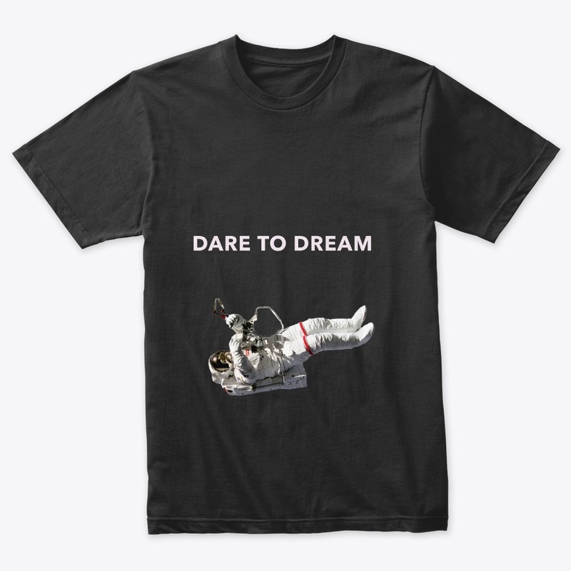 DARE TO DREAM
