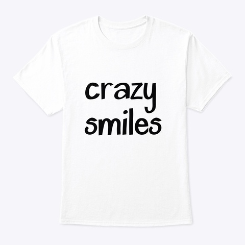 Crazy Smiles White Kaos Front