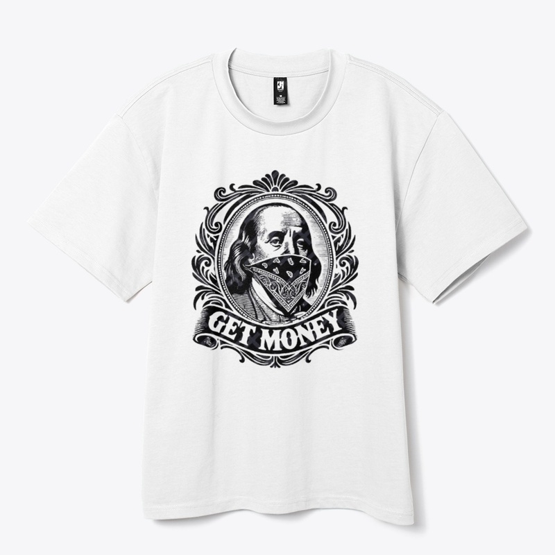  "Get Money Swag  Bold Statement Style"