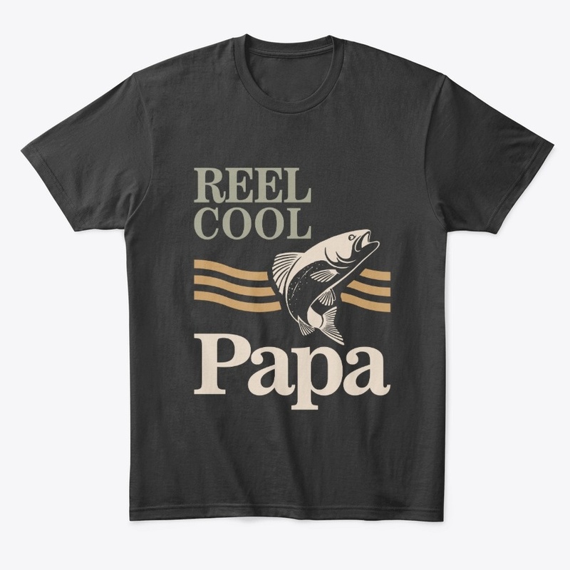 Reel Cool Papa - Father and Grandpa 
