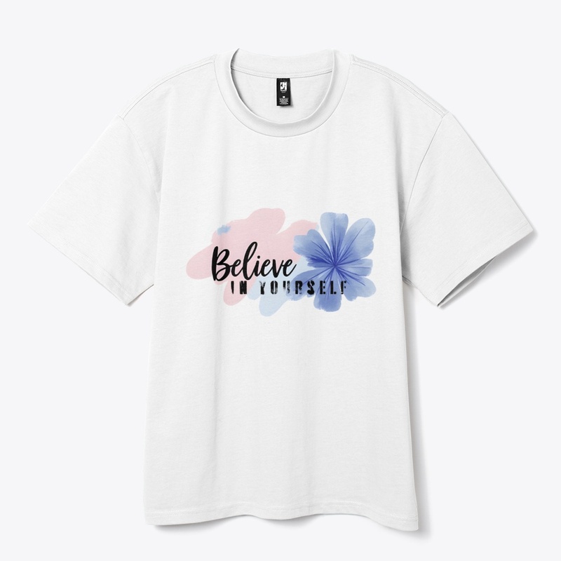Believe in Yourself - Watercolor Floral