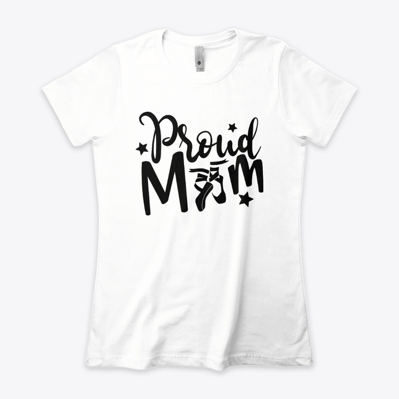 Proud mom Ballerina Cute Gift