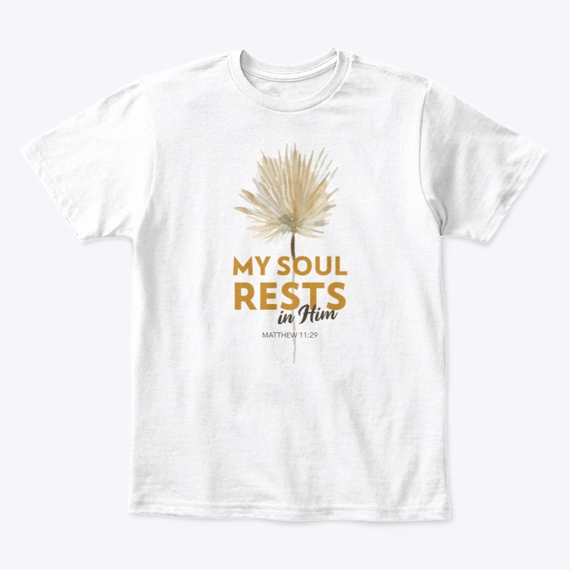 My soul rests in Him - Floral