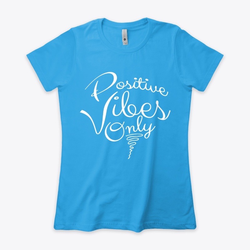 Positive Vibes Only
