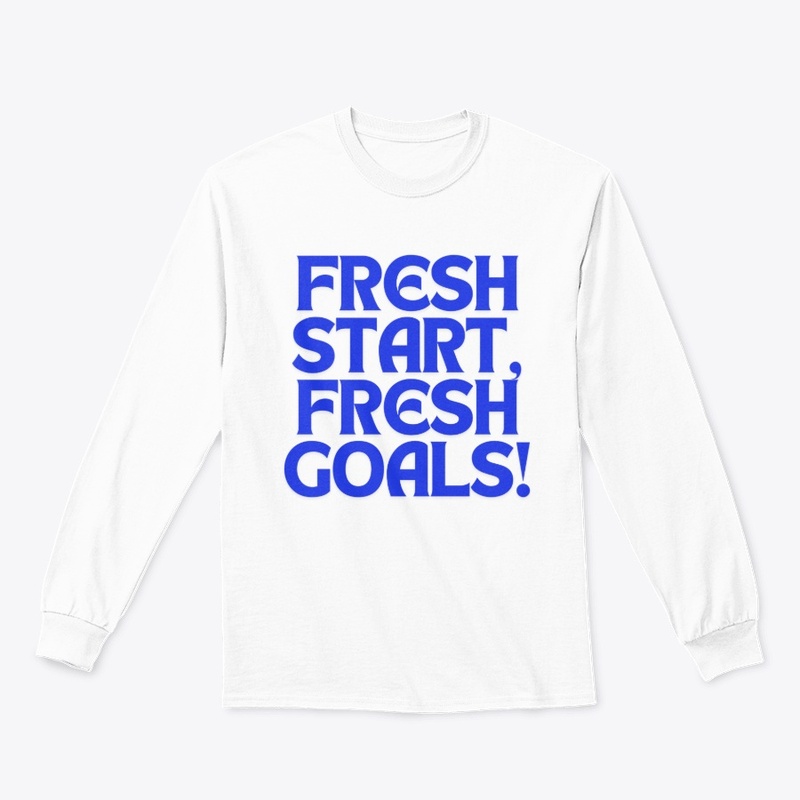 Fresh Start, Fresh Goals! T-Shirt Design