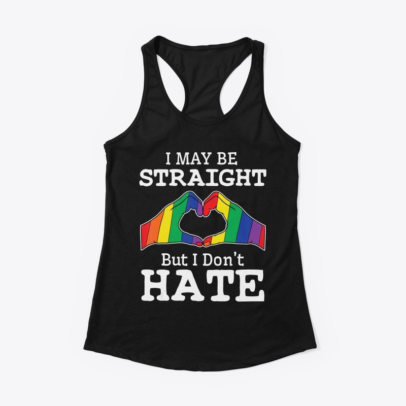 i may be straight but i don't hate Pride