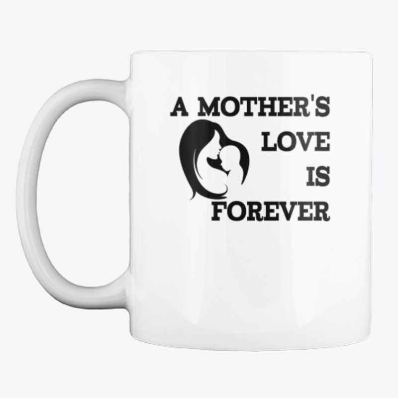 a mother's love is forever