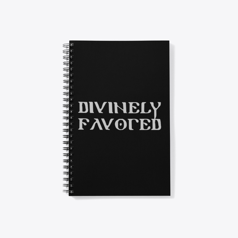 DIVINELY FAVORED & PROTECTED