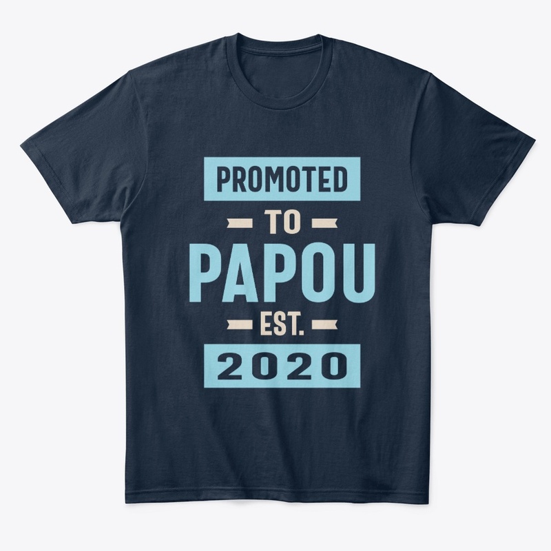 Mens Promoted To Papou Est 2020 Daddy