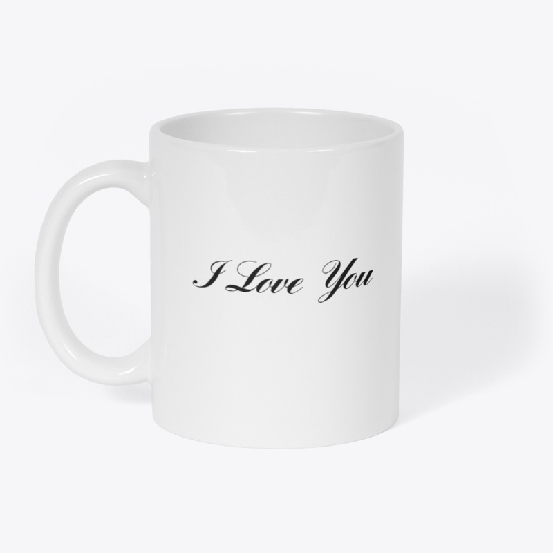 I love you