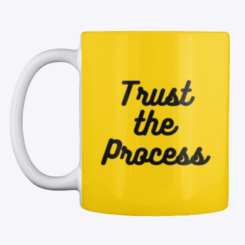 Trust the Process