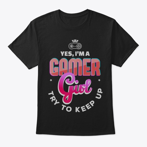Womens Gamer Girl Tshirt For Girl Gamer2 Black T-Shirt Front