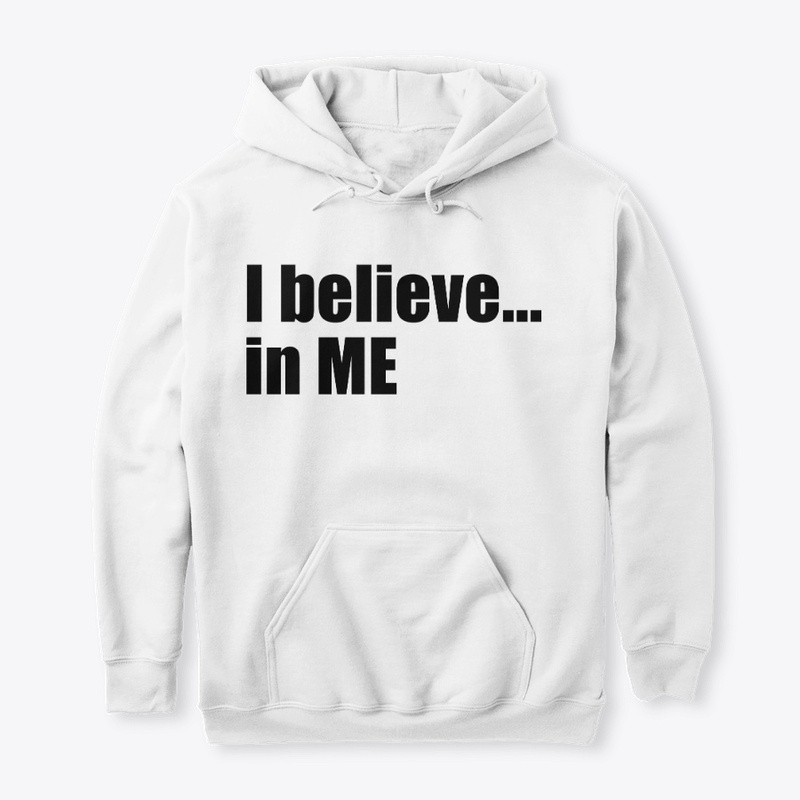 I Believe in Me