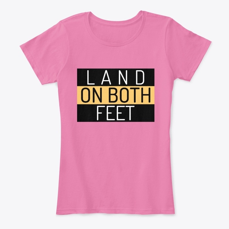 Land on both feet