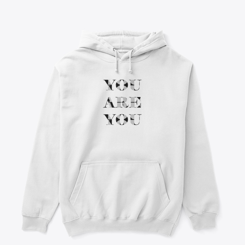 YOU ARE YOU