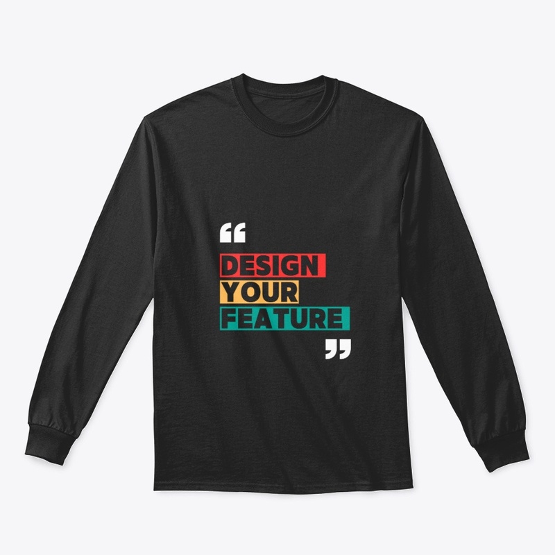 DESIGN YOUR FEATURE 