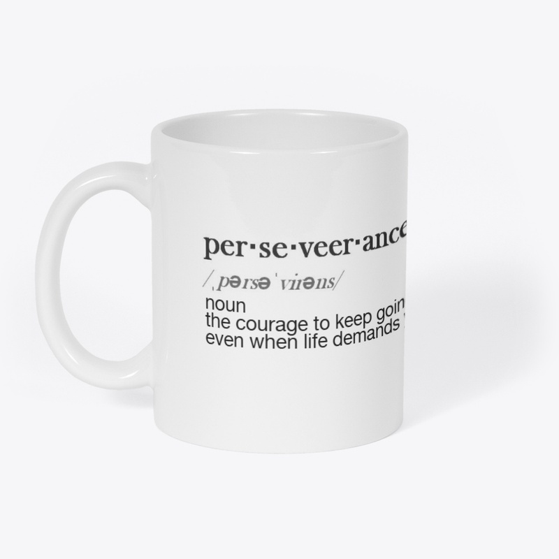 Perseveerance Mug