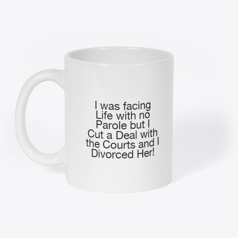 Life Sentence Divorced Her