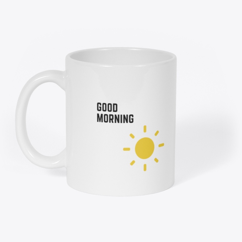 Good Morning- Mug
