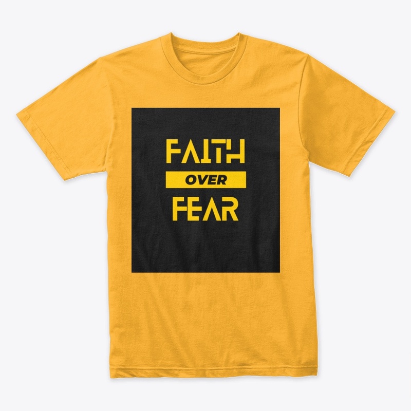 faith over fear tshirtthese line mo