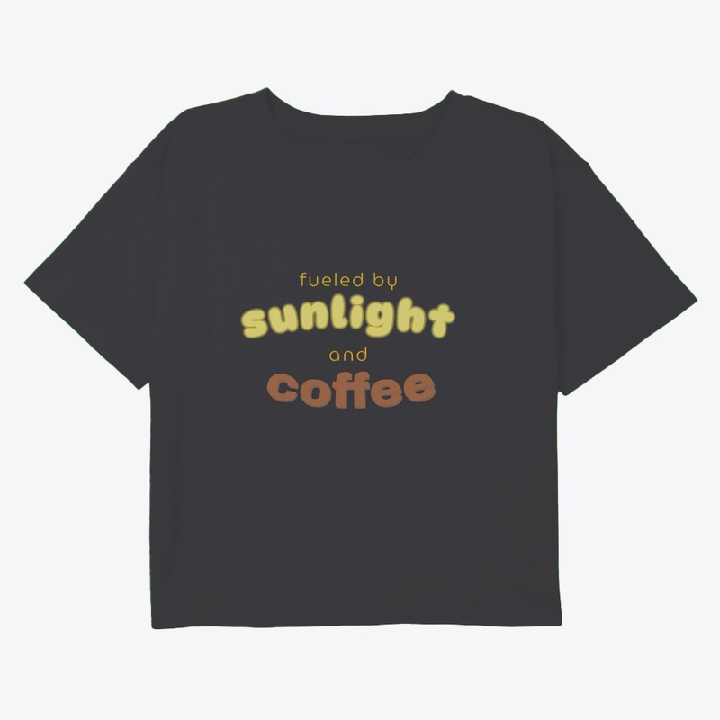 Fueled By Sunlight and Coffee