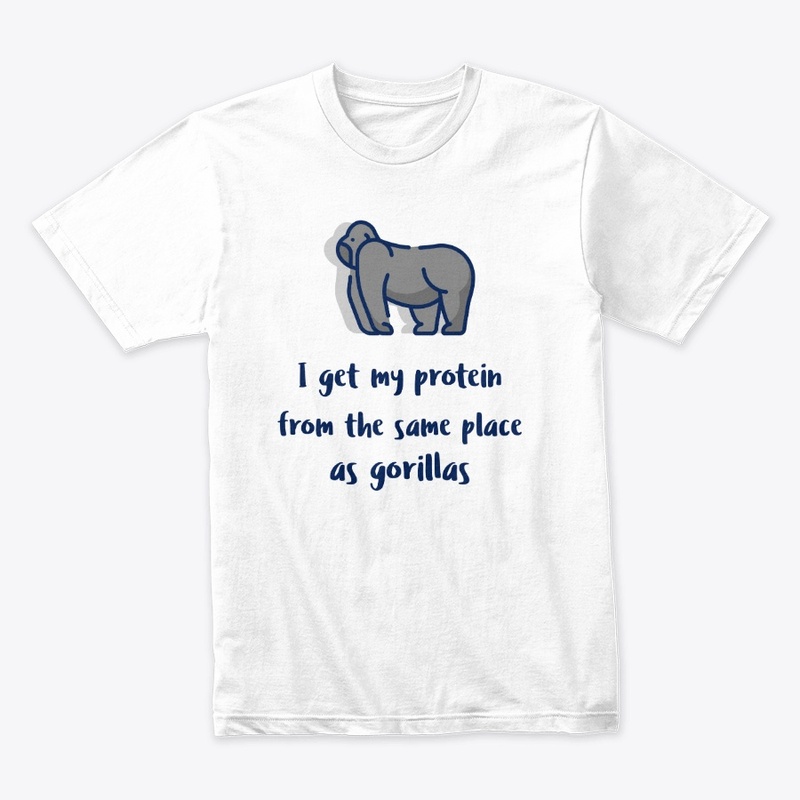 I Get My Protein The Same As Gorillas