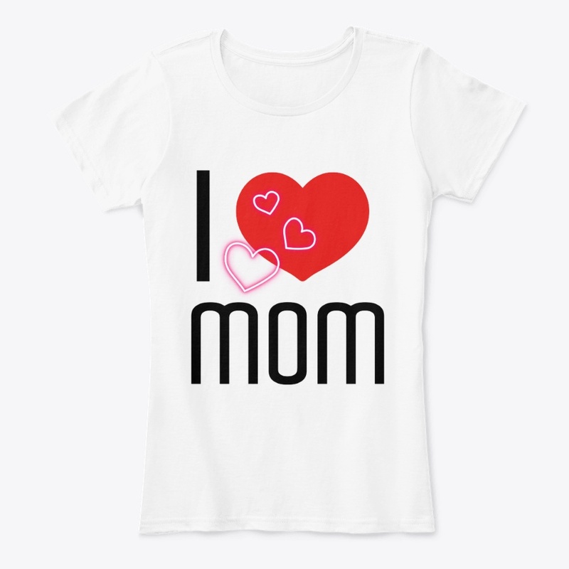 I Love Mom