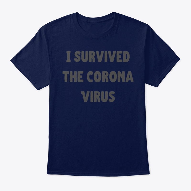 Corona Virus Survivor FUNNY T 