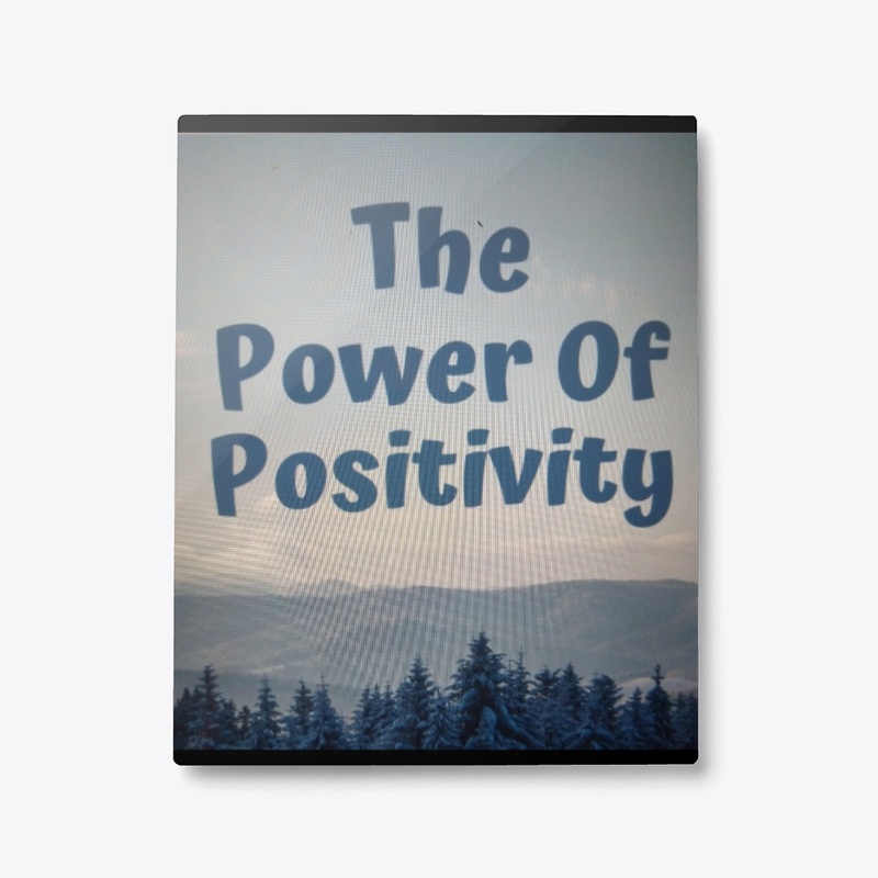 The Power Of Positivity Metal Print