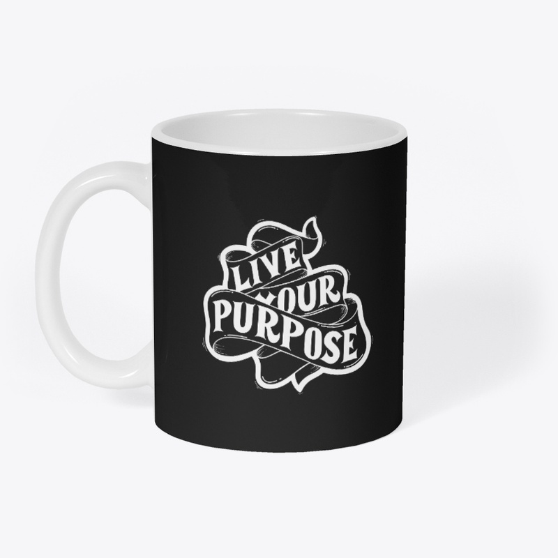 Live Your Purpose design qoute
