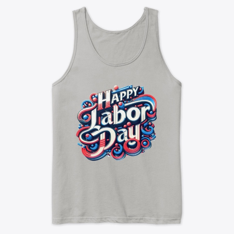 HAPPY LABOR DAY
