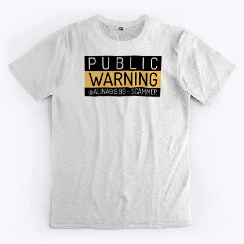 Public Warning @Alina9.9.99