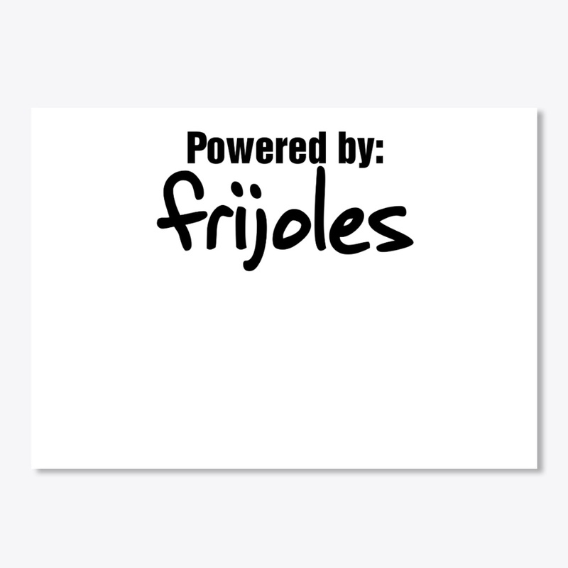 Powered by frijoles Shirt Funny frijoles