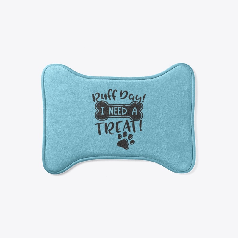 Ruff Day I Need a Treat AD002
