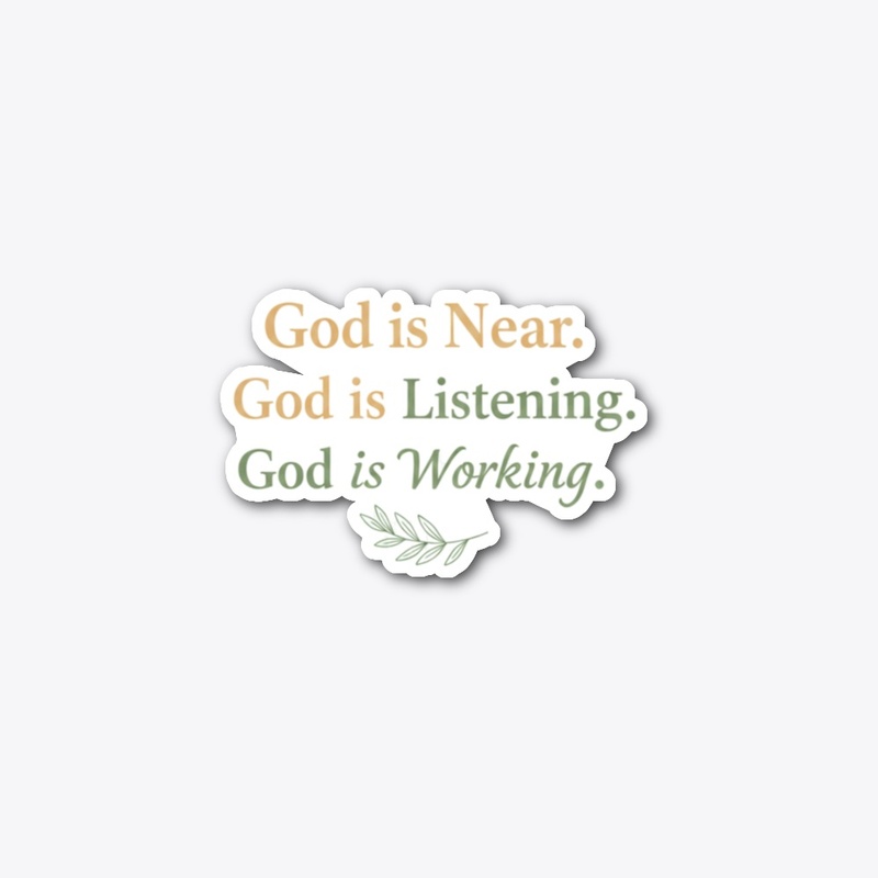 God Is Near God Is Listening Gifts