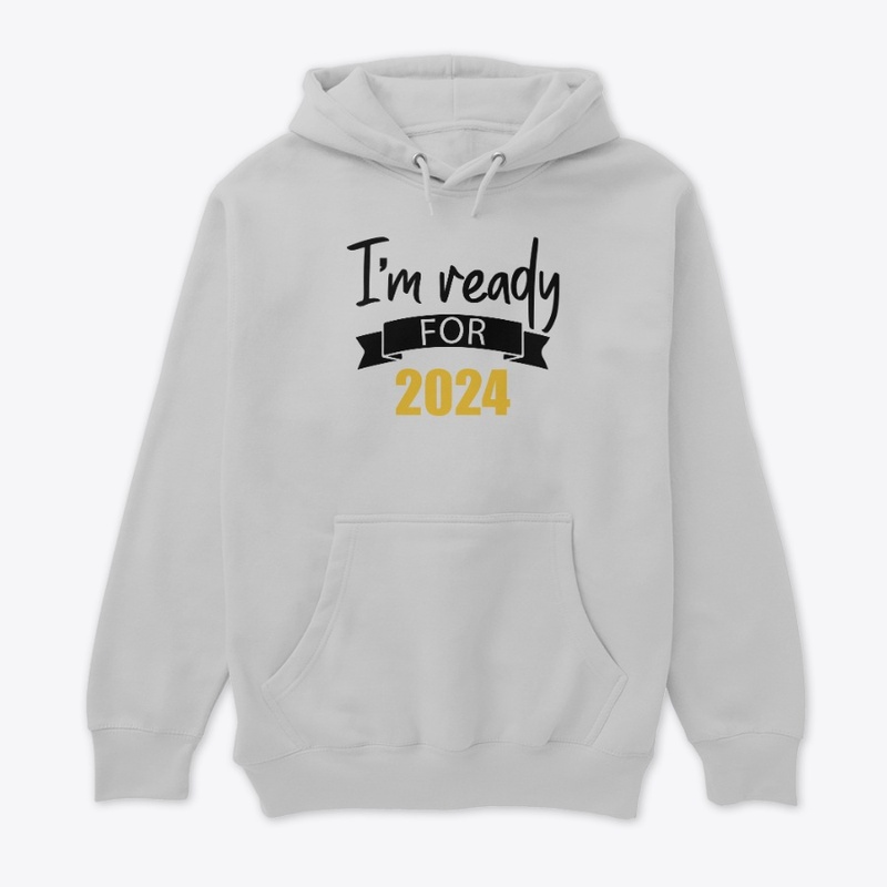 I'm Ready for 2024 Collection 