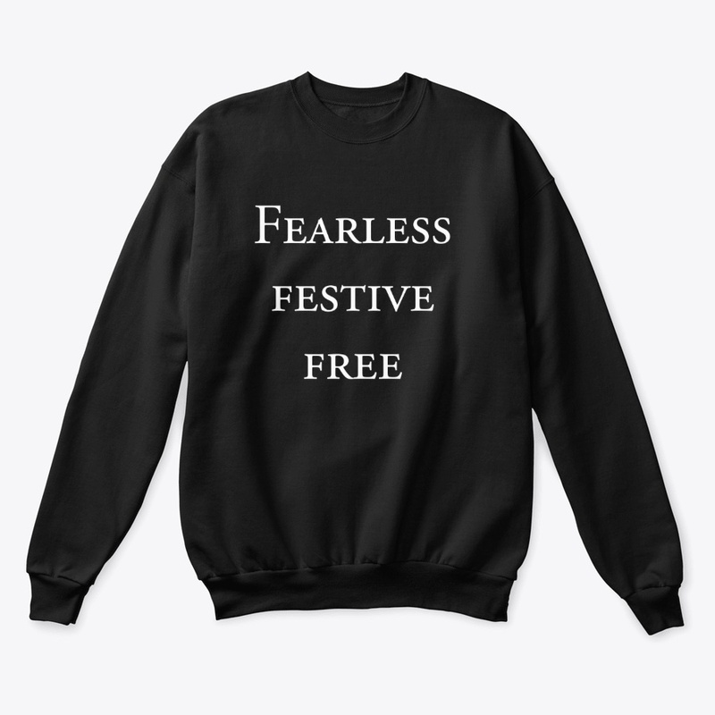 Fearless, Festive, Free