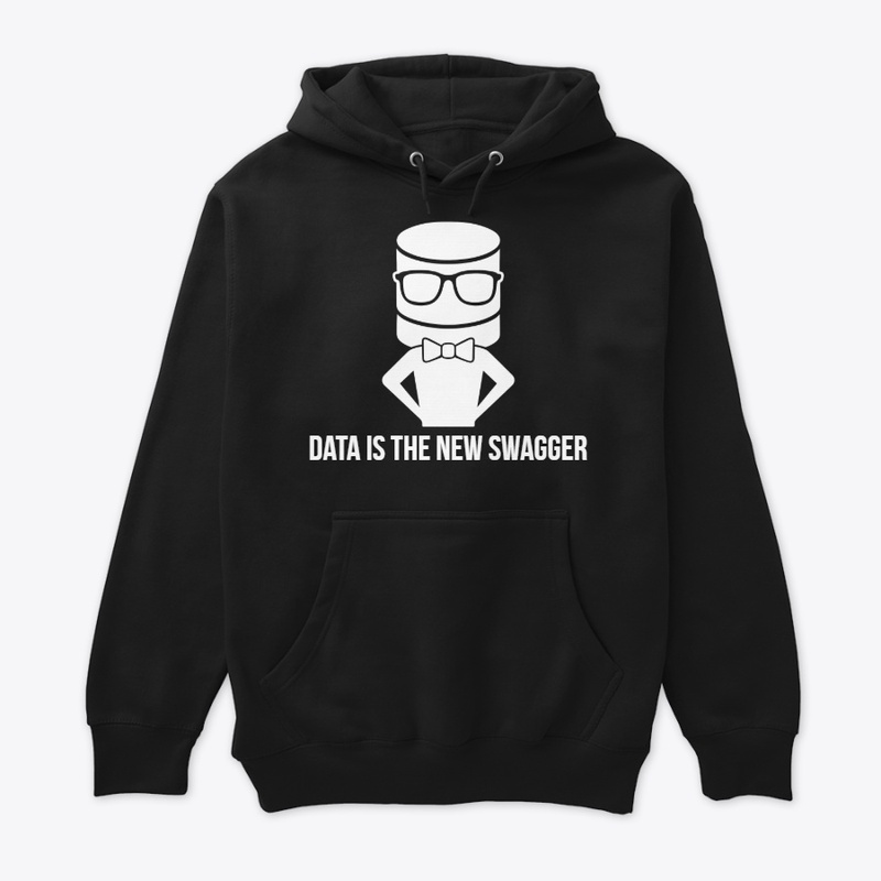 Data Is The New Swagger - Male